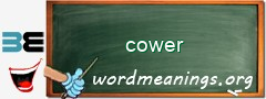 WordMeaning blackboard for cower